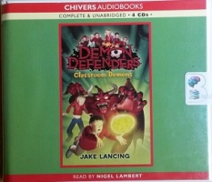 Demon Defenders - Classroom Demons written by Jake Lancing performed by Nigel Lambert on CD (Unabridged)